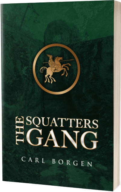 The Squatter's Gang, by author Carl Borgen